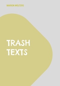Marion Wolters - trash texts.