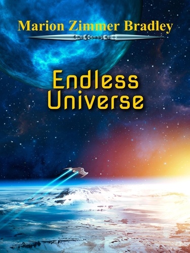  Marion Zimmer Bradley - Endless Universe.