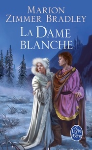 Marion Zimmer Bradley - La Dame blanche (Le Cycle du Trillium, tome 4).