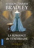 Marion Zimmer Bradley - La romance de Ténébreuse L'Intégrale, Tome 2 : .