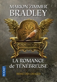 Marion Zimmer Bradley - La romance de Ténébreuse  : Reine des orages.
