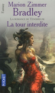Marion Zimmer Bradley - La romance de Ténébreuse Tome 3 : La Tour interdite.