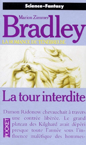 Marion Zimmer Bradley - La romance de Ténébreuse Tome 5 : La Tour interdite.