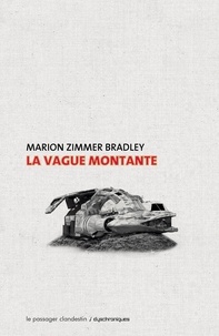 Marion Zimmer Bradley - La vague montante.