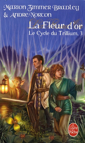 Le Cycle du Trillium Tome 3 La dame du Trillium