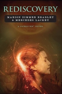  Marion Zimmer Bradley et  Mercedes Lackey - Rediscovery - Darkover.
