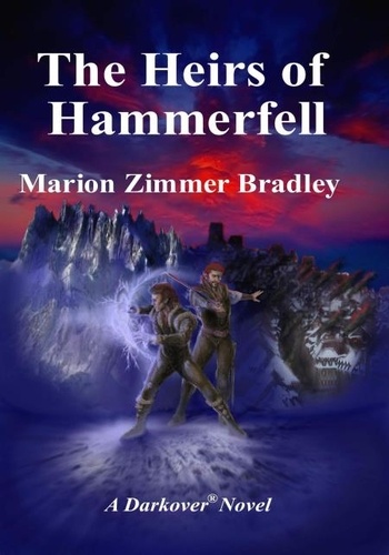  Marion Zimmer Bradley - The Heirs of Hammerfell - Darkover.