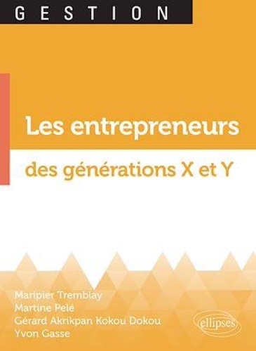Les entrepreneurs des générations X et Y
