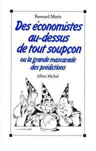 Des économistes au-dessus de tout soupçon