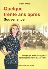 Quelque trente ans après