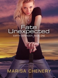  Marisa Chenery - Fate Unexpected - Earth Defender, #1.