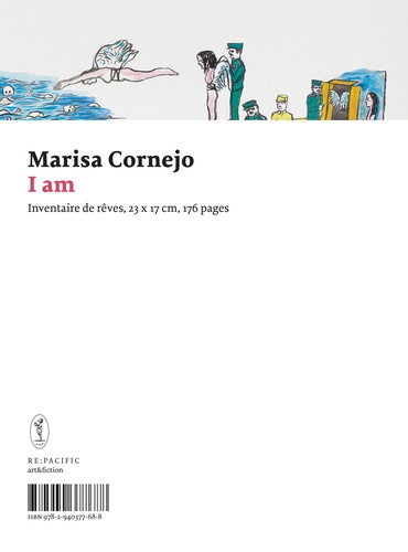 Marisa Cornejo-Kasterine et Noëlle Corboz - I am - Inventaire de rêves.