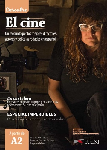 Marisa de Prada et Paloma Puente Ortega - El cine - Un recorrido por los mejores directores, actores y peliculas rodadas en espanol.