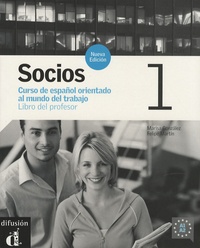 Marisa Gonzalez et Felipe Martin - Socios 1 - Libro del profesor.
