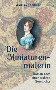 Marisa Jankers - Die Miniaturenmalerin.