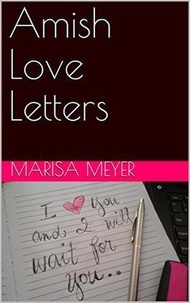  Marisa Meyer - Amish Love Letters.