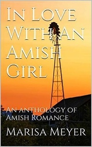  Marisa Meyer - In Love With An Amish Girl An Anthology of Amish Romance.
