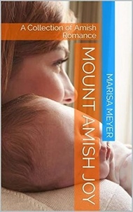  Marisa Meyer - Mount Amish Joy.