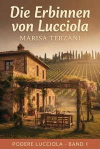 Die Erbinnen von Lucciola