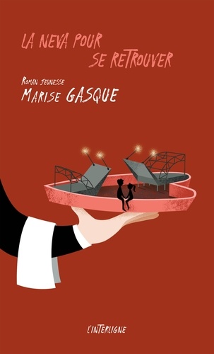 Marise Gasque - La Neva pour se retrouver.