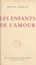 Marise Querlin - Les enfants de l'amour.