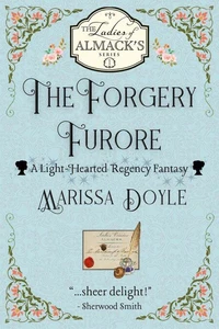The Forgery Furore: A Light-Hearted Regency Fantasy