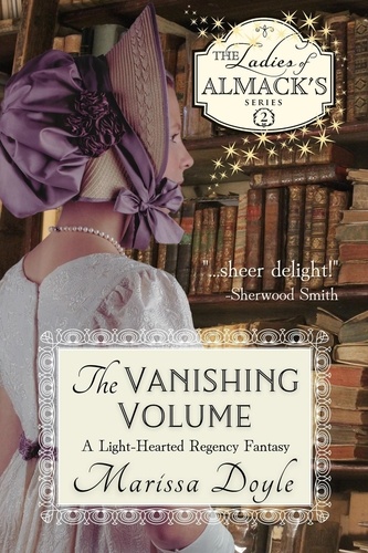  Marissa Doyle - The Vanishing Volume: A Light-hearted Regency Fantasy - The Ladies of Almack's, #2.
