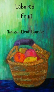 Labored Fruit