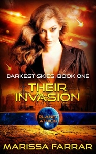  Marissa Farrar - Their Invasion: Planet Athion - Darkest Skies, #1.