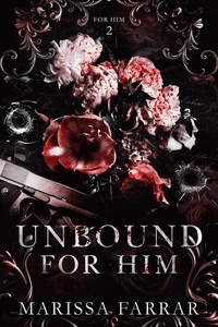  Marissa Farrar - Unbound for Him - For Him, #2.