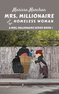  Marissa Marchan - Mrs. Millionaire and the Homeless Woman - 1, #1.