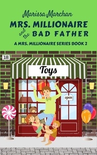  Marissa Marchan - Mrs. Millionaire and the Bad Father - 2, #1.