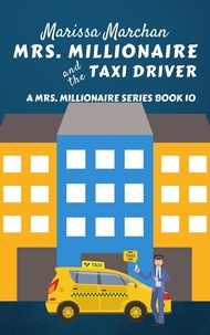  Marissa Marchan - Mrs. Millionaire and the Taxi Driver - 10, #2.