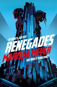 Marissa Meyer - Renegades.