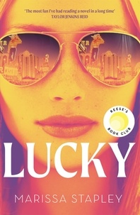 Marissa Stapley - Lucky - A Reese Witherspoon Book Club Pick about a con-woman on the run.