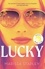 Lucky. A Reese Witherspoon Book Club Pick about a con-woman on the run