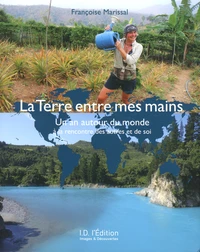 La Terre entre mes mains
