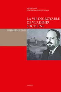La vie incroyable de Vladimir Socoline