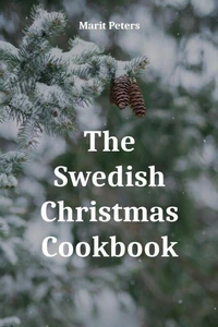 The Swedish Christmas Cookbook