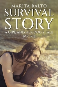  Marita Balto - Survival Story - A Girl and Her Dog's Tale - Emma Hanson Crime-Thriller Series, #3.