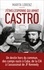 J'étais l'espionne qui aimait Castro. Un destin hors du commun, des camps nazis à Cuba, de la CIA à l'assassinat de Kennedy
