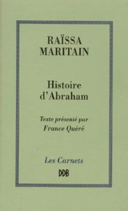 Histoire d'Abraham ou Les premiers âges de la conscience morale