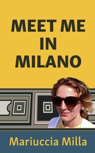  Mariuccia Milla - Meet Me in Milano.