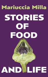  Mariuccia Milla - Stories of Food and Life.