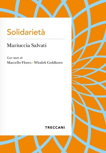 Mariuccia Salvati et Marcello Flores - Solidarietà.