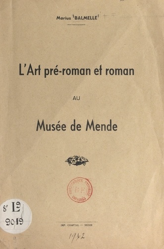 L'art pré-roman et roman au musée de Mende
