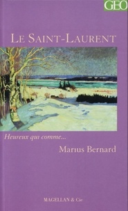 Marius Bernard - Le Saint-Laurent.