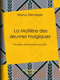 La Matière des œuvres magiques