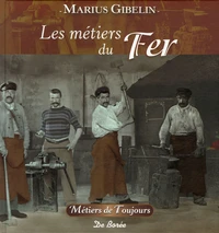 Les métiers du Fer, de la Pierre et de la Terre