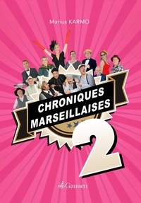 Marius Karmo - Chroniques Marseillaises Tome 2.